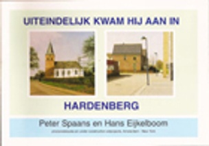 Uiteindelijk Kwam Hij Aan in Hardenberg