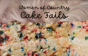 Women of Country Cake Fails