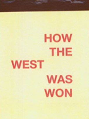 How the West Was Won