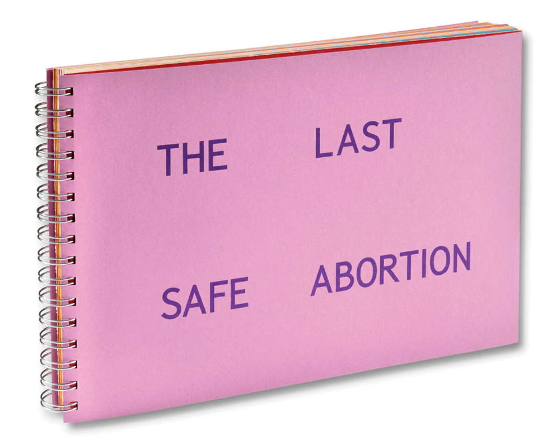 The Last Safe Abortion