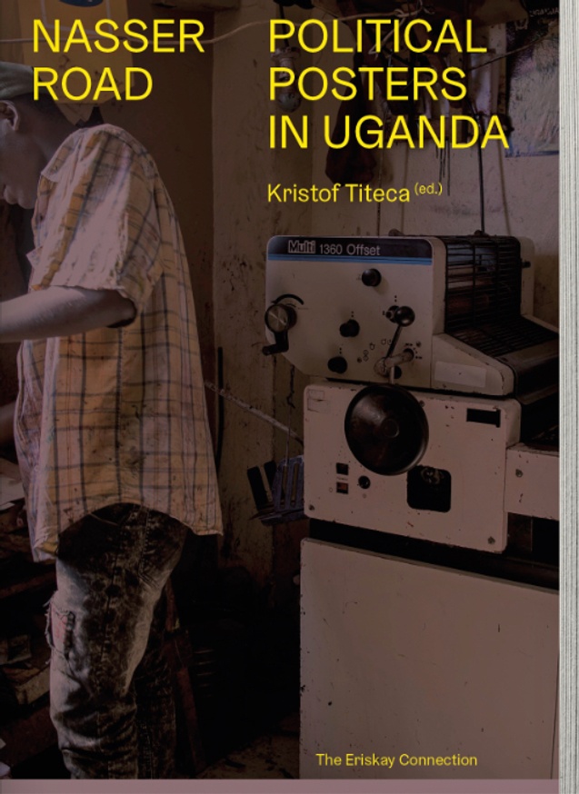 Nasser Road – Political Posters in Uganda