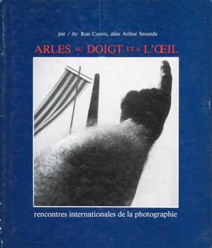 Arles au doigt et a l'oeil