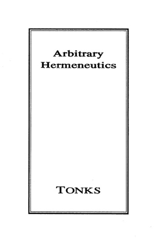 Arbitrary Hermeneutics