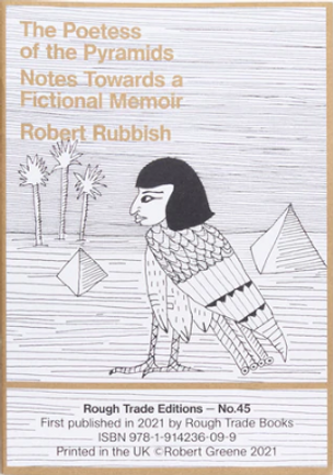 The Poetess Of The Pyramids: Notes Towards A Fictional Memoir