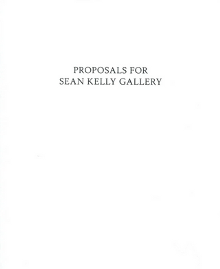 Proposals for Sean Kelly Gallery