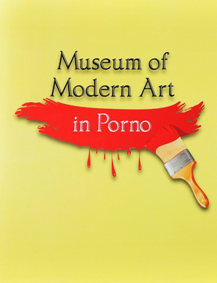 Museum of Modern Art in Porno