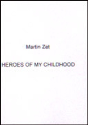 Heroes of My Childhood [Third Edition]