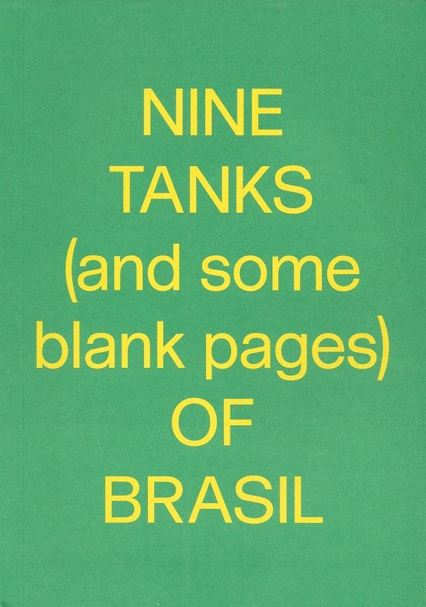 Nine Tanks (and some blank pages) of Brasil