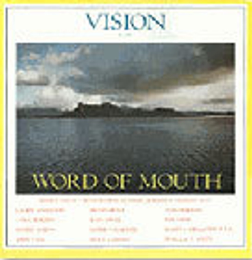 Vision #4: Word of Mouth