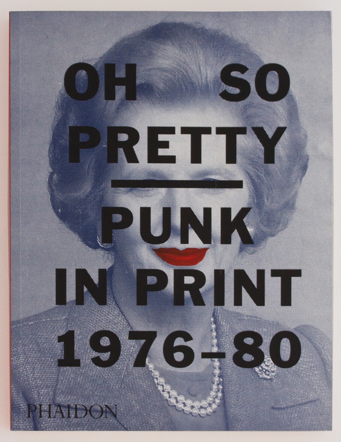 OH SO PRETTY: PUNK IN PRINT 1976 - 1980