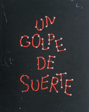 Un golpe de suerte (A Lucky Strike)