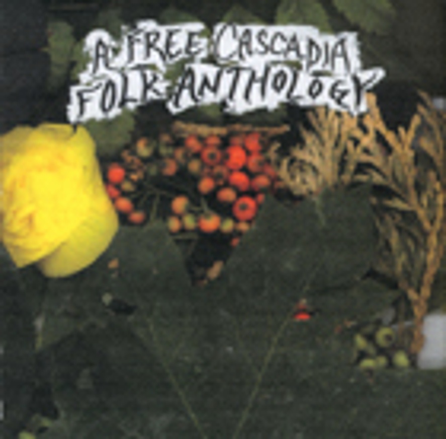 A Free Cascadia Folk Anthology