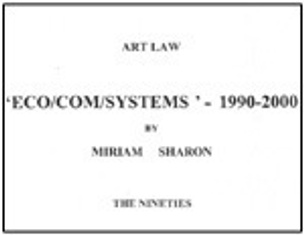 Art Law : Eco/Com/Systems 1990-2000 : The Nineties