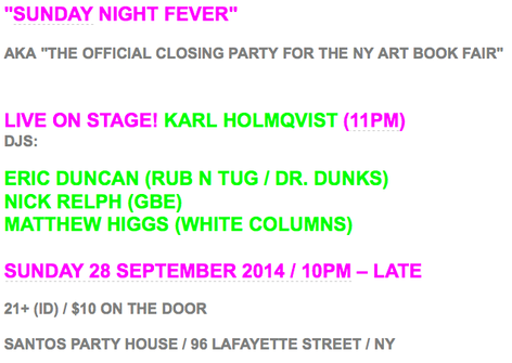 SUNDAY NIGHT FEVER - CLOSING PARTY FOR NY ART BOOK FAIR