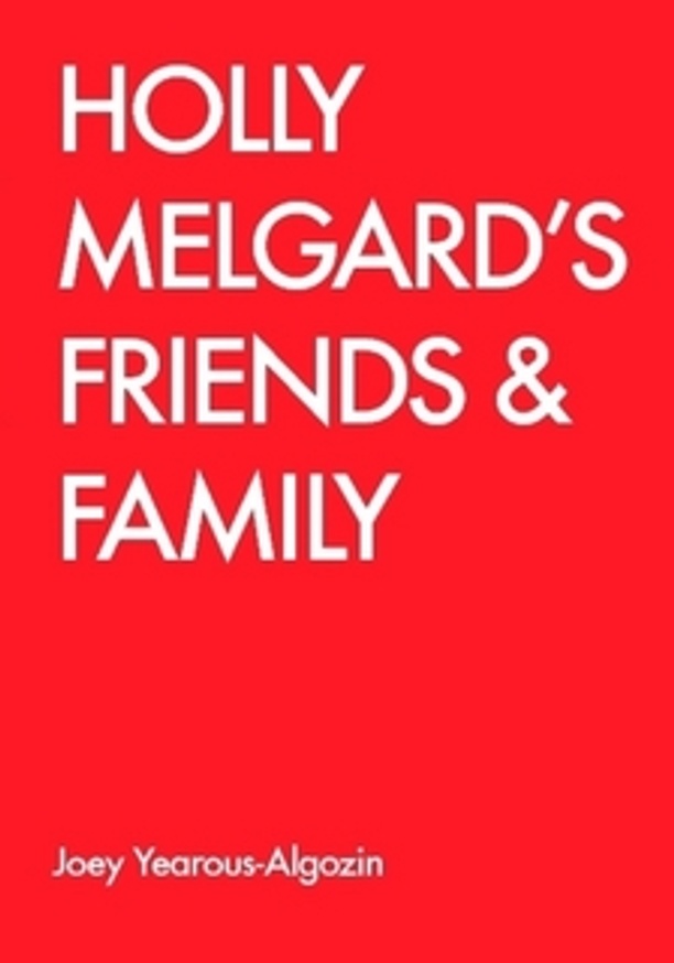 Holly Melgard's Friends & Family