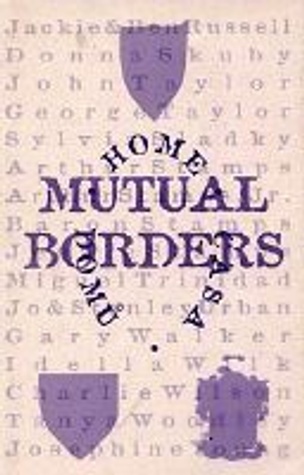 Mutual Borders : Home, Domu, Casa