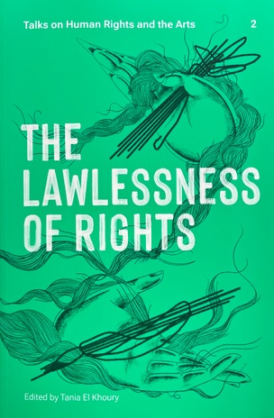 The Lawlessness of Rights