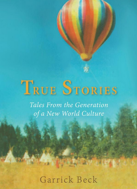 True Stories - Garrick Beck