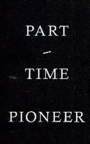 Part-Time Pioneer