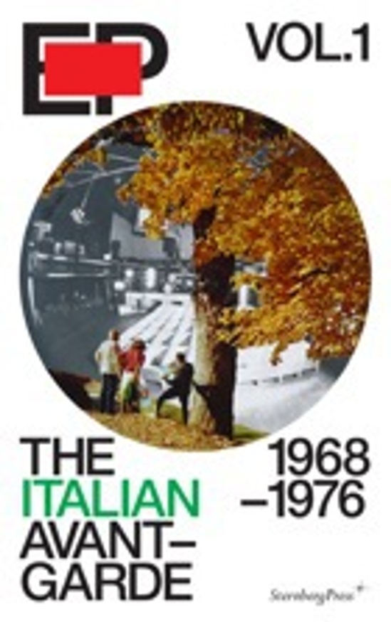 The Italian Avant-Garde : 1968-1976