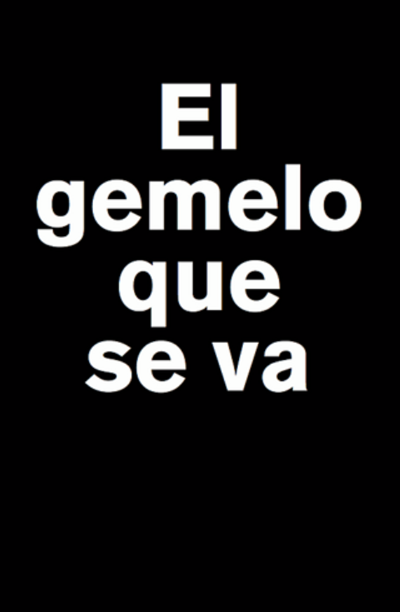 El Gemelo Que Se Va