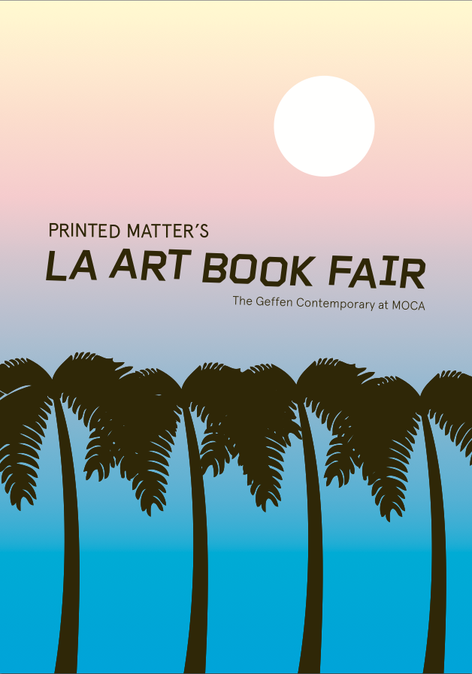 Printed Matter’s LA ART BOOK FAIR 2015