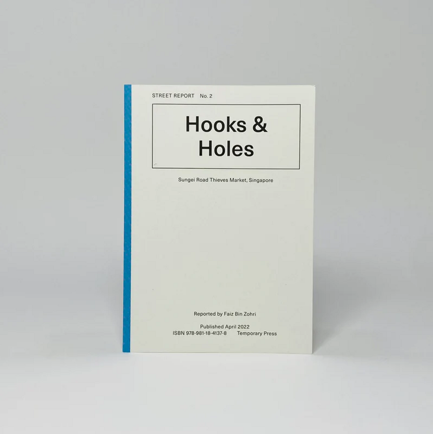 Street Report 2: Hooks and Holes