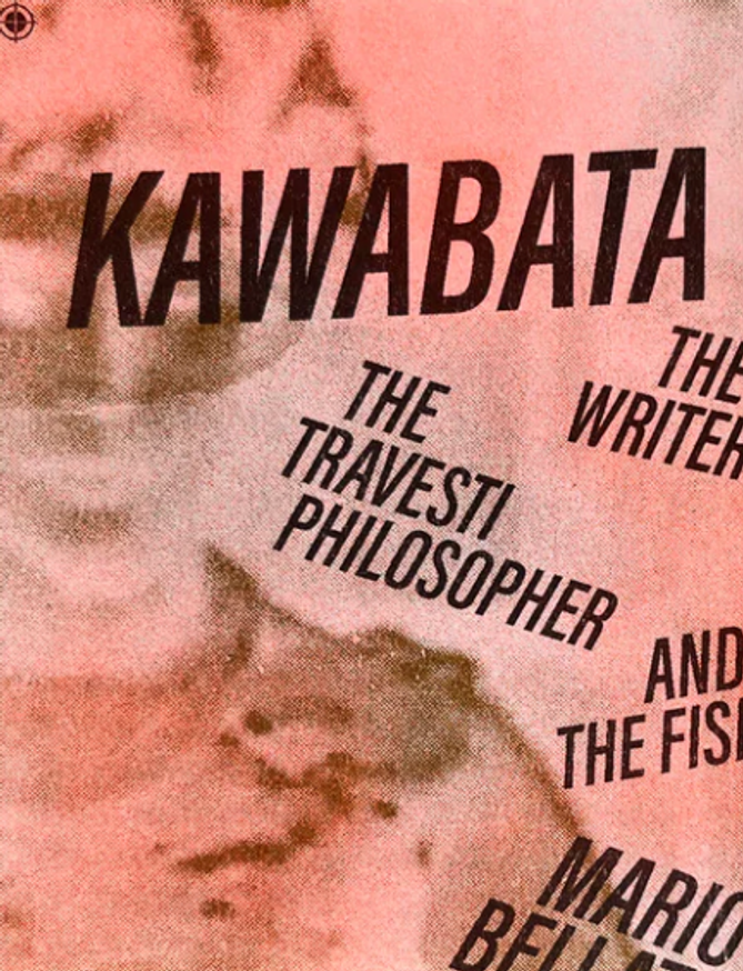 Kawabata, the Writer, the Travesti Philosopher, and the Fish