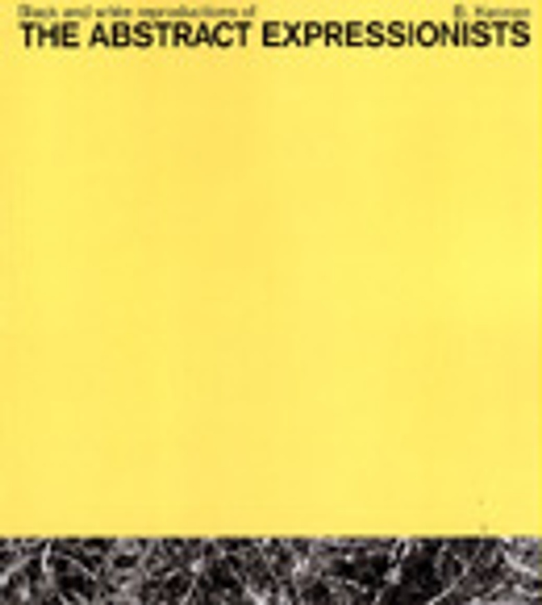 Black and White Reproductions of the Abstract Expressionists